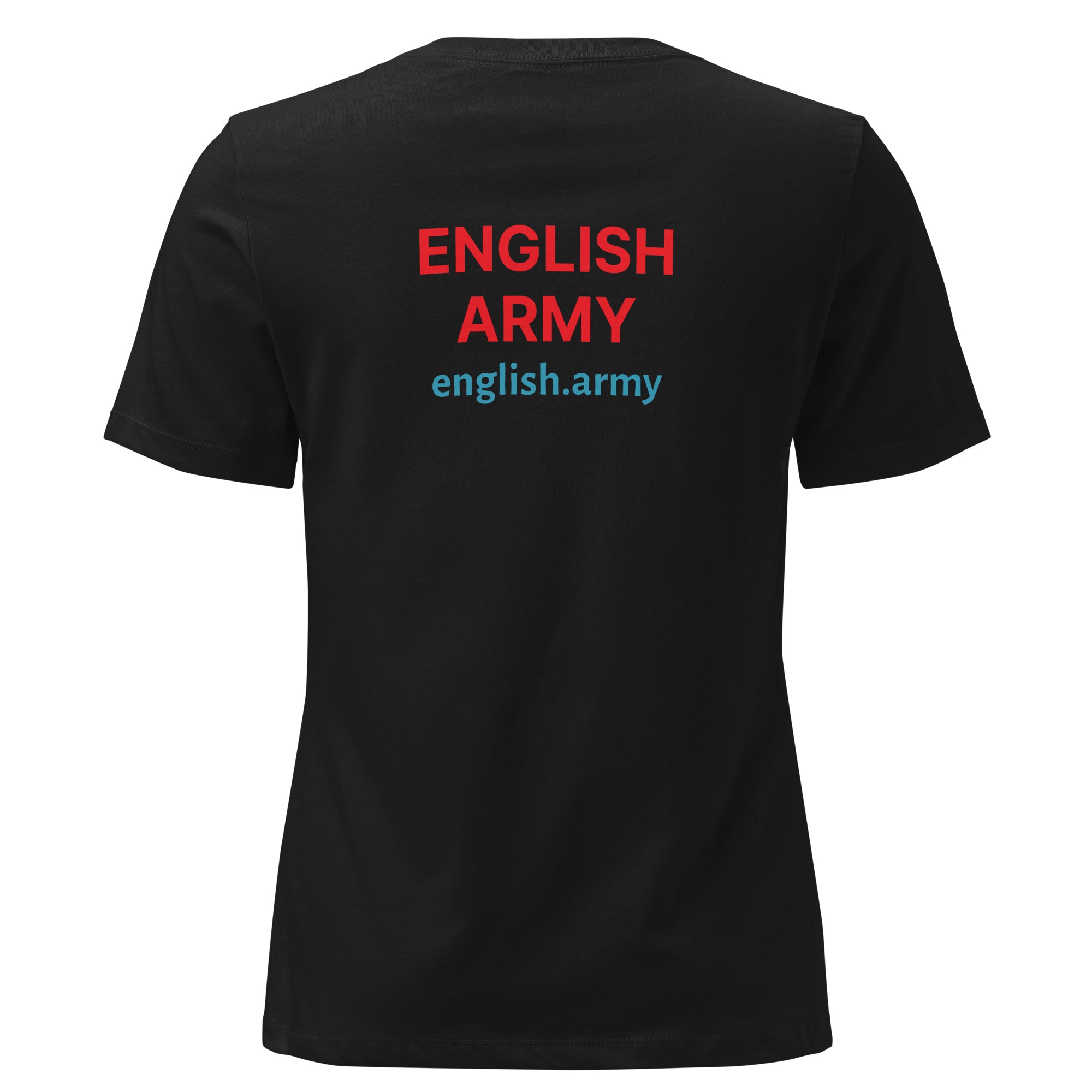 ENGLISH ARMY - Women's Relaxed T-Shirt
