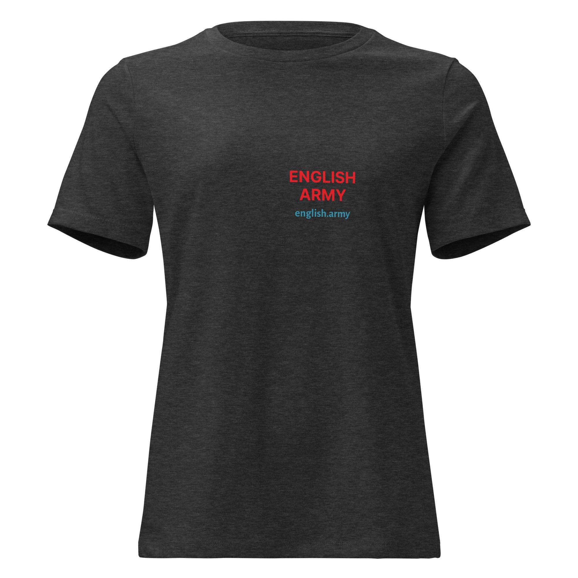 ENGLISH ARMY - Women's Relaxed T-Shirt