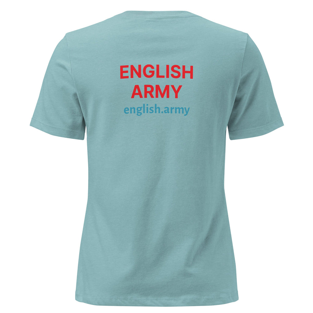 ENGLISH ARMY - Women's Relaxed T-Shirt