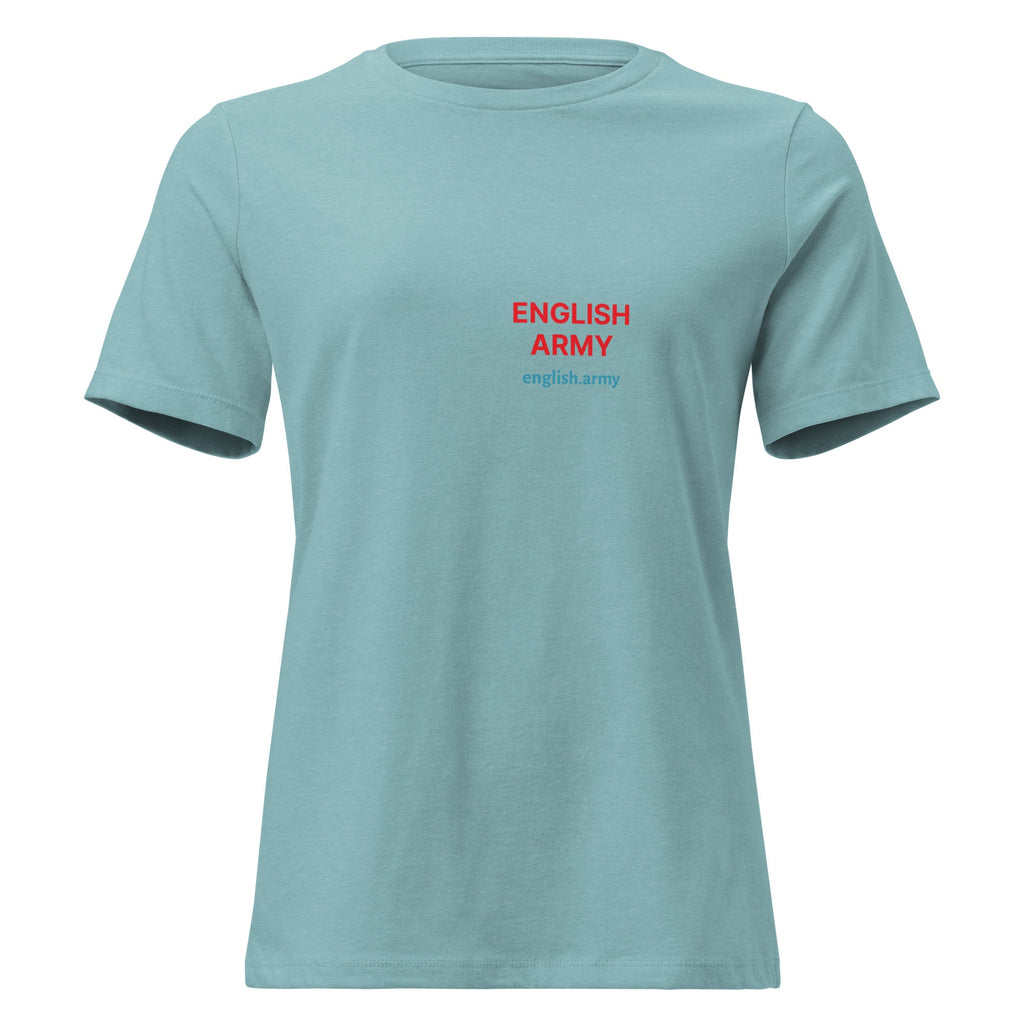 ENGLISH ARMY - Women's Relaxed T-Shirt