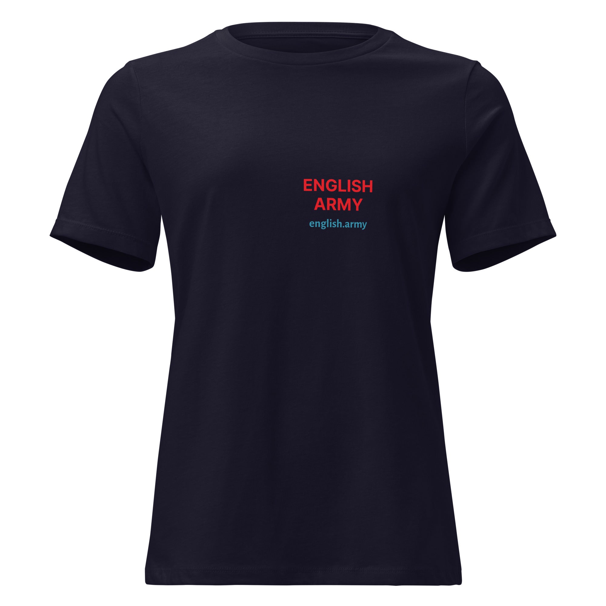 ENGLISH ARMY - Women's Relaxed T-Shirt